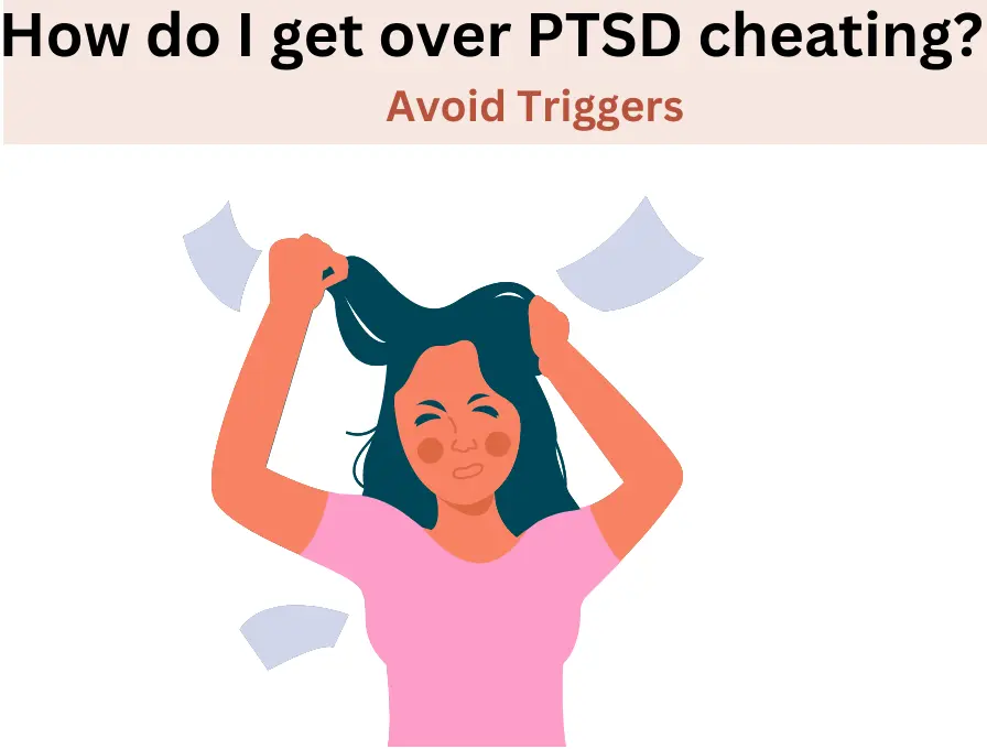 How do I get over PTSD cheating